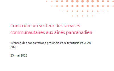 [RAPPORT] Construire un secteur des services communautaires aux aînés pancanadien