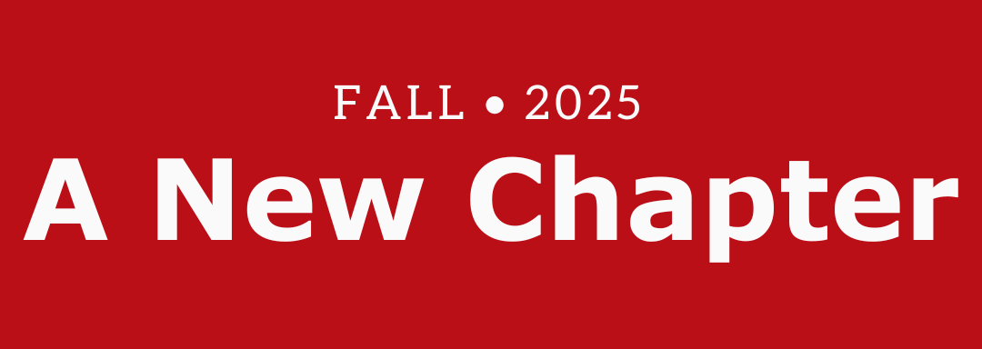 Fall Newsletter – A New Chapter